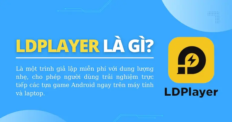 Giới thiệu về phần mềm giả lập ldplayer chơi Win